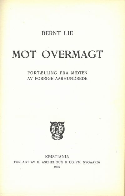 Mot overmagt. Fortælling fra midten av forrige aarhundrede. (photo 2)