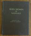 Seven Women of Nashville: Nashville's Fine Flavor of Feminity