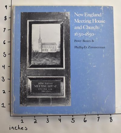 New England Meeting House and Church: 1630 - 1850