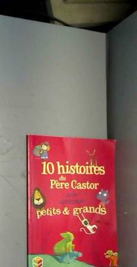 10 histoires du Père Castor pour amuser petits et grands