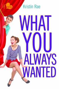 What You Always Wanted : An If Only Novel