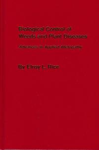 Biological Control of Weeds and Plant Diseases