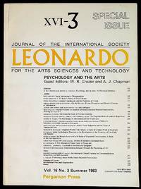 Leonardo: Journal of the International Society for the Arts, Sciences, and Technology. XVI - 3 Special Issue: Psychology and the Arts. Selected Papers Presented at the International Conference on Psychology and the Arts 5-9 September 1983, Cardiff, UK. Volume 16 No. 3 Summer 1983