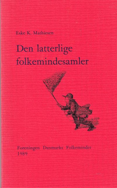 Den latterlige folkemindesamler