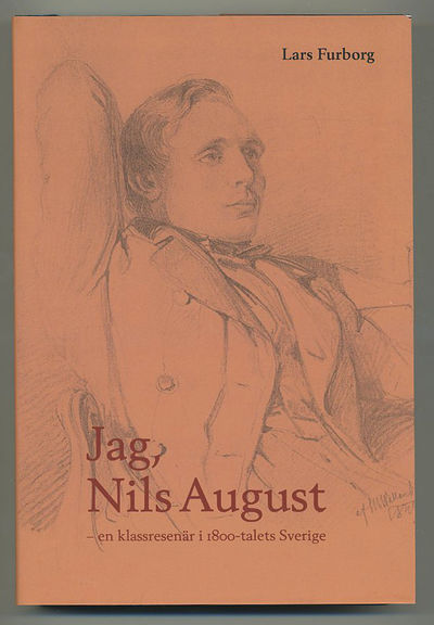 Jag, Nils August – en klassresenär i 1800-talets…