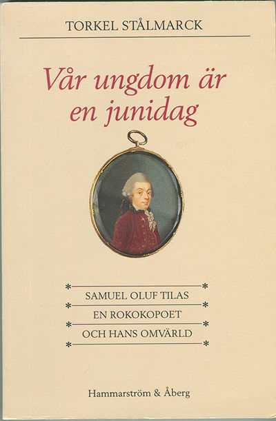Vår ungdom är en junidag. Samuel Oluf Tilas en…