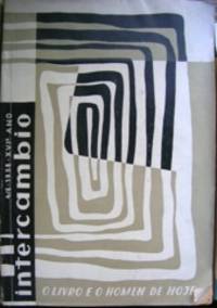 O livro e o homen de hoje. Revista Intercambio 4/6, 1958 by Rezende Martins, M. A. de, editor. [Bandeira, Manuel, 1886-1968]