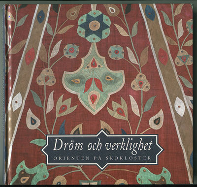 Dröm och verklighet. Orienten på Skokloster.