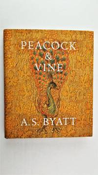 Peacock &amp; Vine: Fortuny and Morris in lifr and at work. by A.S,Byatt.: