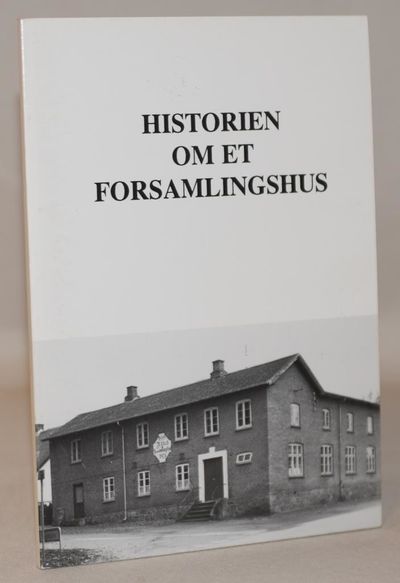 Historien om et forsamlingshus.