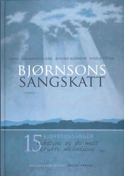 Bjørnsons sangskatt. 15 Bjørnsonsanger. Tekstene…