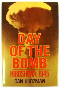 Day of the Bomb: Hiroshima 1945