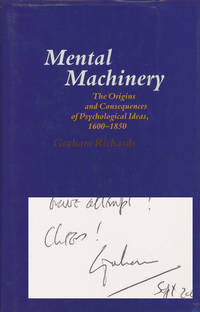 Mental Machinery: The Origins and Consequences of Psychological Ideas Part I: 1600 1850
