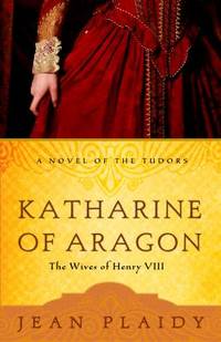 Katharine of Aragon : The Story of a Spanish Princess and an English Queen