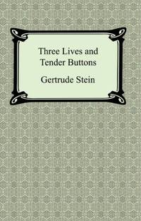 cover of Three Lives and Tender Buttons