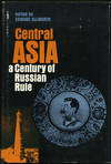 Central Asia. A Century of Russian Rule