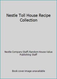 Nestle Toll House Recipe Collection