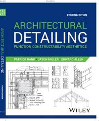 Architectural Detailing: Function Constructability Aesthetics, 4th Edition