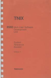 cover of TNIX 8560 MULTI-USER SOFTWARE DEVELOPMENT UNIT System Reference Booklet Version 1