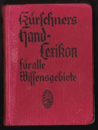 KÃ�RSCHNERS HAND-LEXIKON FÃ�R ALLE WISSENSGEBIETE by KÃ�RSCHNER - 1910