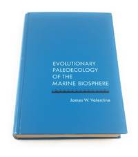 Evolutionary Palaeoecology of the Marine Biosphere by Valentine, James W - 1974-03-01