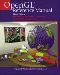 OpenGL&Acirc;&reg; Reference Manual: The Official Reference Document to OpenGL, Version 1.2