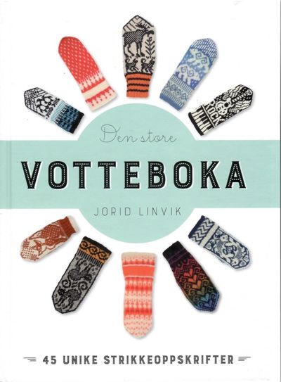Den store votteboka. 45 unike strikkeoppskrifter.