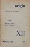 ORIGIN: A Quarterly for the Creative - No. XII (12) - Spring 1954