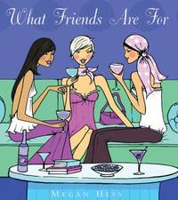 What Friends Are for