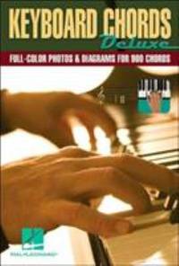 Keyboard Chords Deluxe: Full-Color Photos & Diagrams for Over 900 Chords