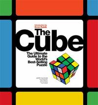 Cube : The Ultimate Guide to the World's Best-Selling Puzzle: Secrets, Stories, Solutions