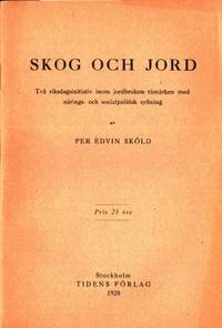 Skog och jord. Två riksdagsinitiativ inom…