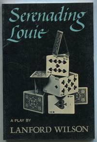 Serenading Louie by Lanford WILSON - Paperback - First Edition - 1985 - from Between the Covers- Rare Books, Inc. ABAA (SKU: 404876)