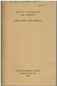 cover of JOHN GAY, ALEXANDER POPE, JOHN ARBUTHNOT: THREE HOURS AFTER MARRIAGE. Publication #91-92