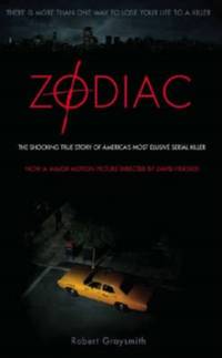Zodiac: The Shocking True Story of America's Most Bizarre Mass Murderer
