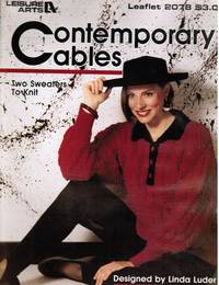 Contemporary Cables: Two Sweaters to Knit by Luder, Linda - 1991