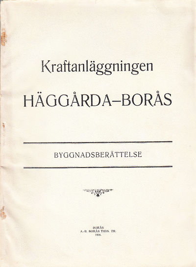 Kraftanläggningen Häggårda-Borås.…