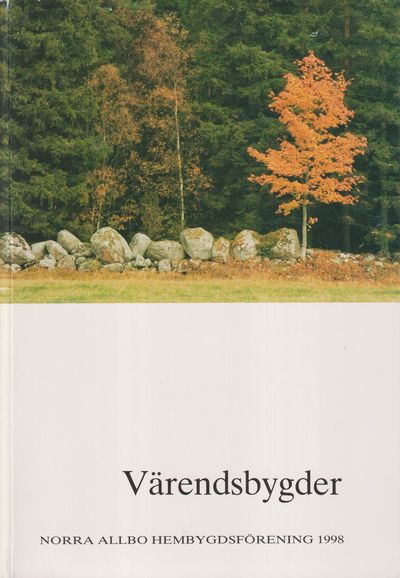 Värendsbygder 1998. [Utg. av] Norra Allbo…