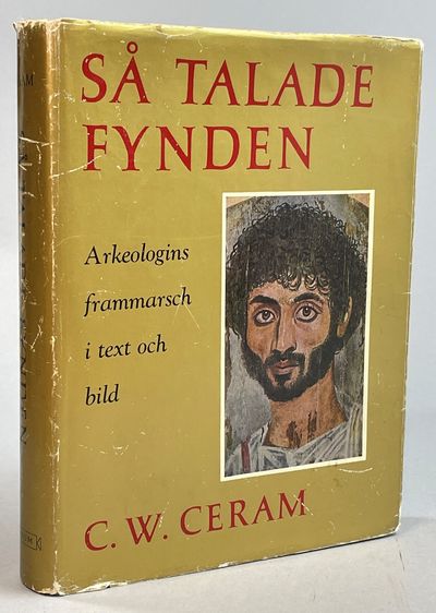Så talade fynden. Arkeologins frammarsch i text…