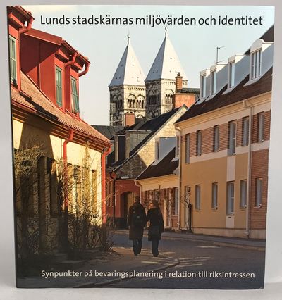 Lunds stadskärnas miljövärden och identitet.…