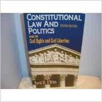 CONSTITUTIONAL LAW AND POLITICS: CIVIL RIGHTS AND CIVIL LIBERTIES by David M O'Brien - Paperback - 1995 - from Infinity Books Japan (SKU: RWARE0000036076)