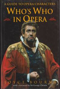cover of Who's Who In Opera: A Guide To Opera Characters
