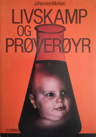 Livskamp og prøverøyr. Om trugsmål mot det ufødde…
