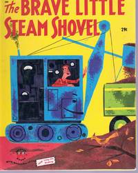 THE BRAVE LITTLE STEAM SHOVEL by Evers, Alf - 1951