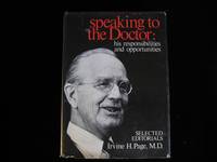 SPEAKING TO THE DOCTOR:His Responsibilities and Opportunities