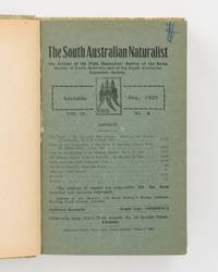 The South Australian Naturalist. The Journal of the Field Naturalists' Section of the Royal Society of South Australia. A run of 22 numbers from Volume 8, Number 1, November 1926 to Volume 13, Number 2, February 1932