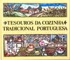 TESOUROS DA COZINHA TRADICONAL PORTUGUESA