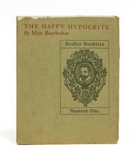 The Happy Hypocrite. A Fair Tale for Tired Men