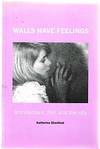 WALLS HAVE FEELINGS. Architecture, Film and the City
