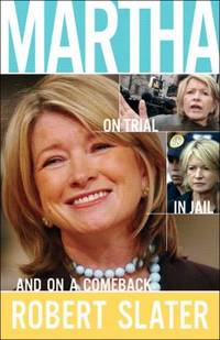 Martha : On Trial, in Jail, and on a Comeback